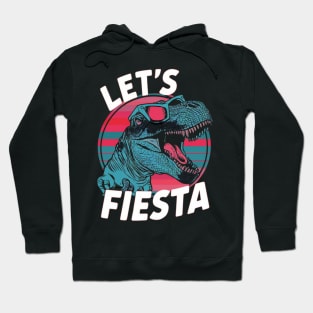 "Let's Fiesta" Cinco de Mayo Dino sunglasses Shirt Hoodie